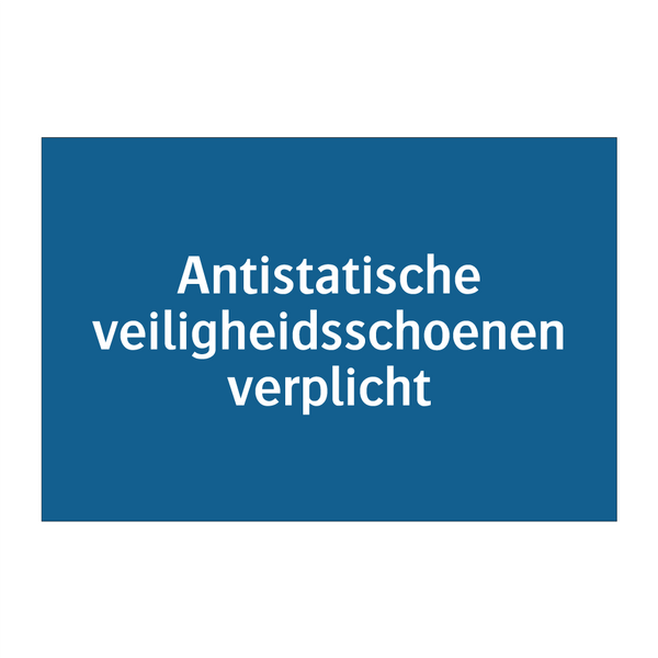 Antistatische veiligheidsschoenen verplicht & Antistatische veiligheidsschoenen verplicht