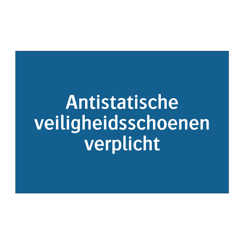 Antistatische veiligheidsschoenen verplicht & Antistatische veiligheidsschoenen verplicht