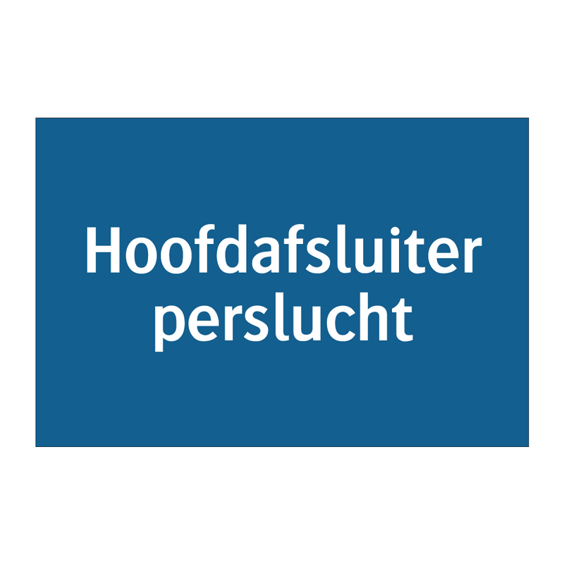 Hoofdafsluiter perslucht & Hoofdafsluiter perslucht & Hoofdafsluiter perslucht