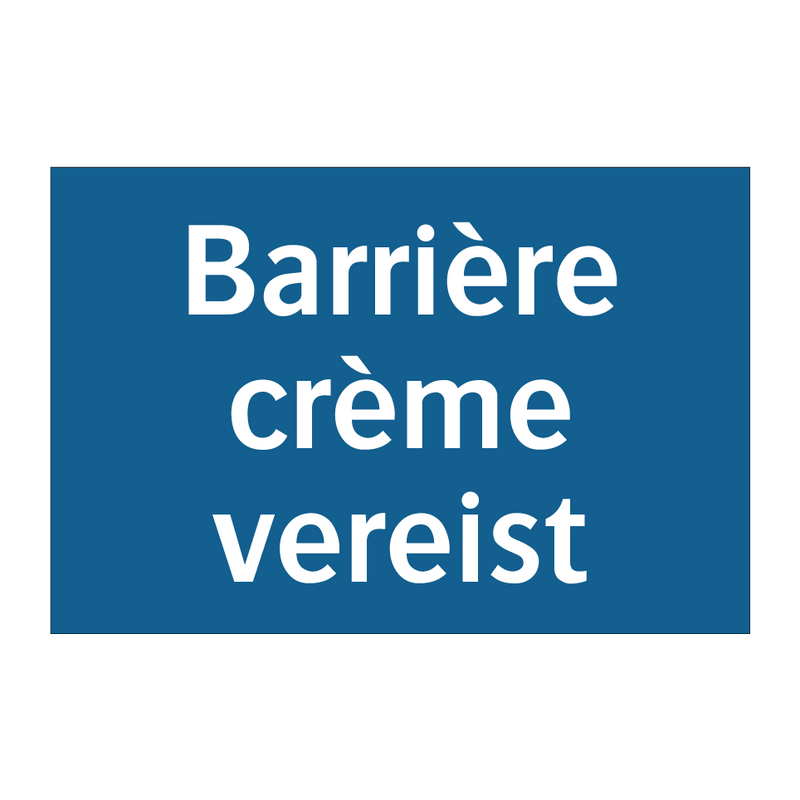 Barrière crème vereist & Barrière crème vereist & Barrière crème vereist