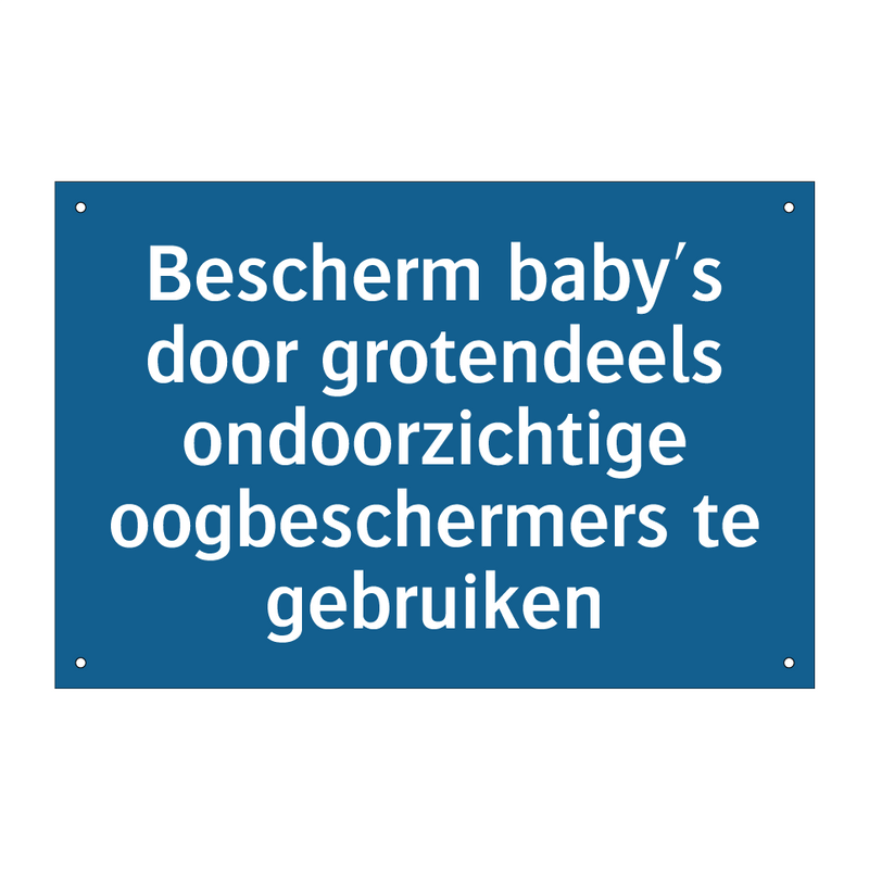 Bescherm baby's door grotendeels ondoorzichtige oogbeschermers te gebruiken