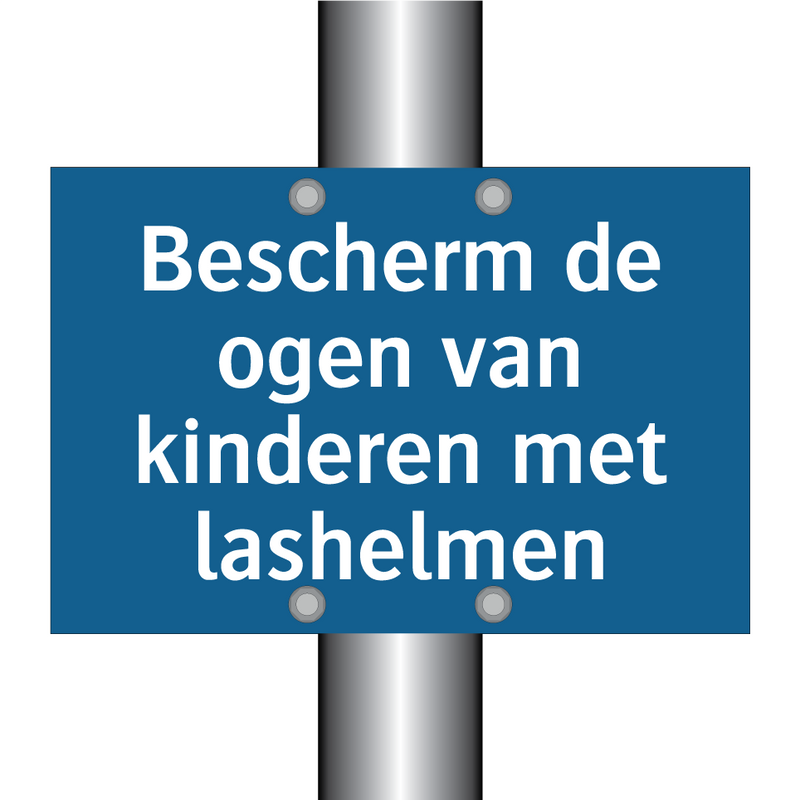 Bescherm de ogen van kinderen met lashelmen & Bescherm de ogen van kinderen met lashelmen