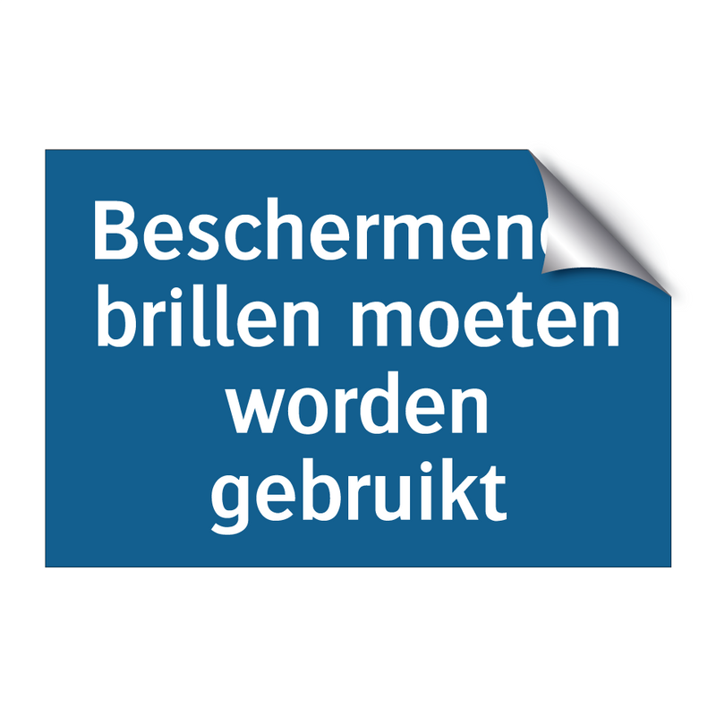 Beschermende brillen moeten worden gebruikt & Beschermende brillen moeten worden gebruikt