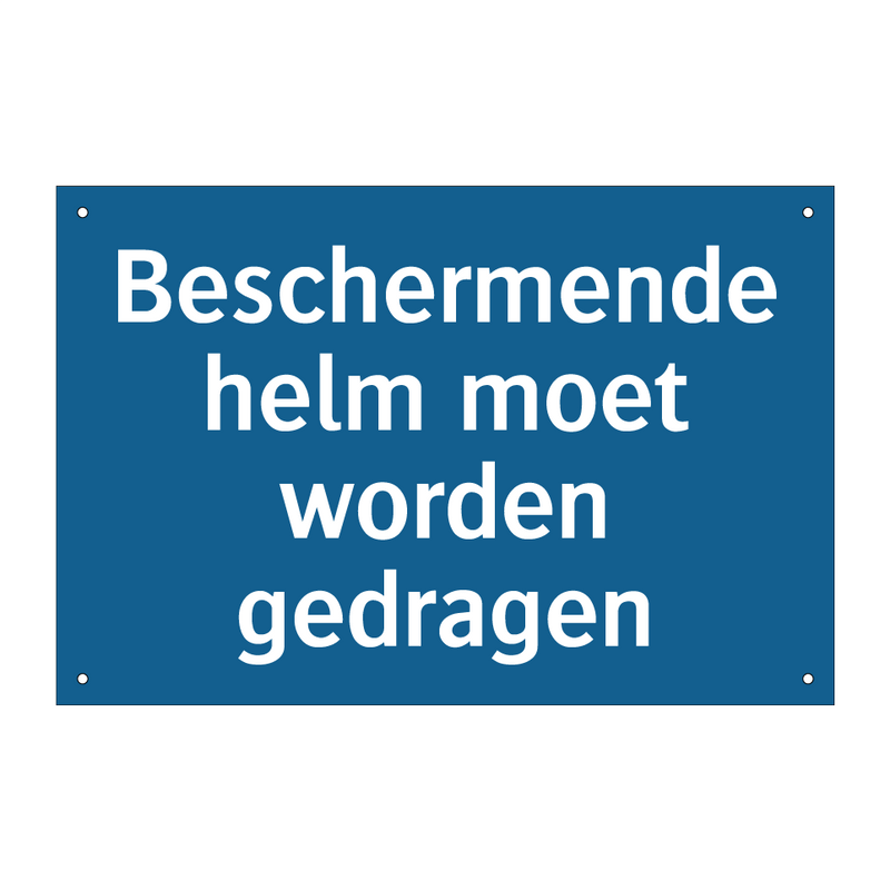 Beschermende helm moet worden gedragen & Beschermende helm moet worden gedragen