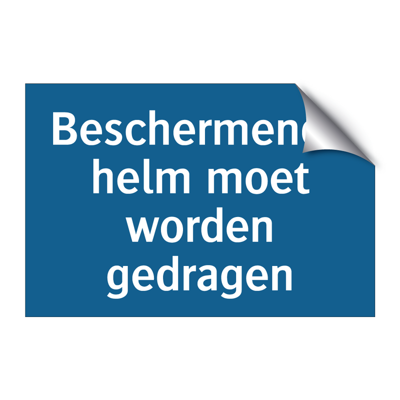 Beschermende helm moet worden gedragen & Beschermende helm moet worden gedragen