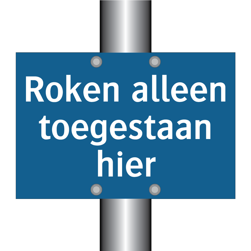 Roken alleen toegestaan hier & Roken alleen toegestaan hier & Roken alleen toegestaan hier