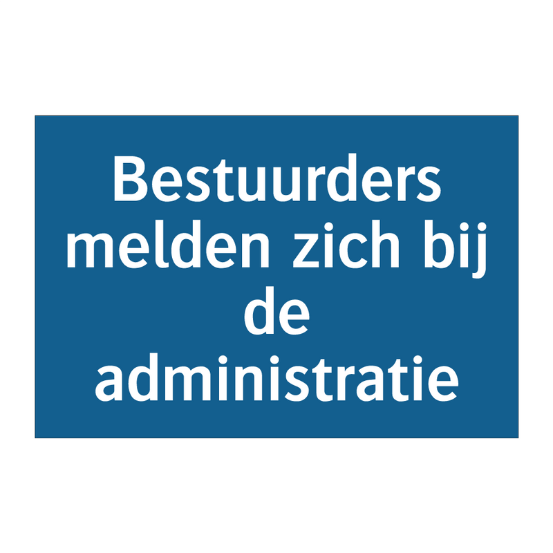 Bestuurders melden zich bij de administratie & Bestuurders melden zich bij de administratie