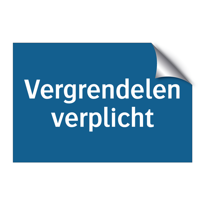 Vergrendelen verplicht & Vergrendelen verplicht & Vergrendelen verplicht & Vergrendelen verplicht