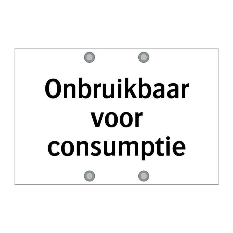 Onbruikbaar voor consumptie & Onbruikbaar voor consumptie & Onbruikbaar voor consumptie