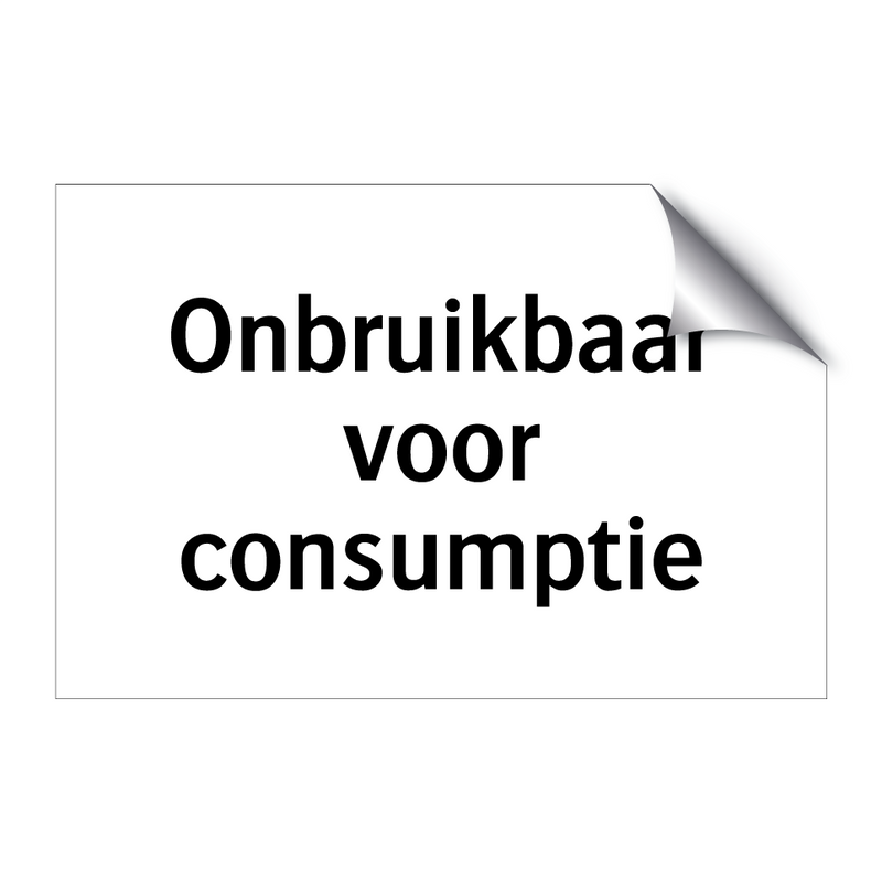 Onbruikbaar voor consumptie & Onbruikbaar voor consumptie & Onbruikbaar voor consumptie