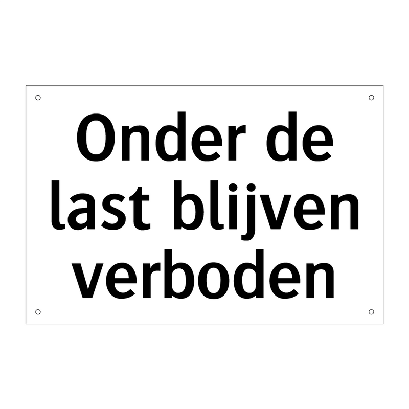 Onder de last blijven verboden & Onder de last blijven verboden & Onder de last blijven verboden