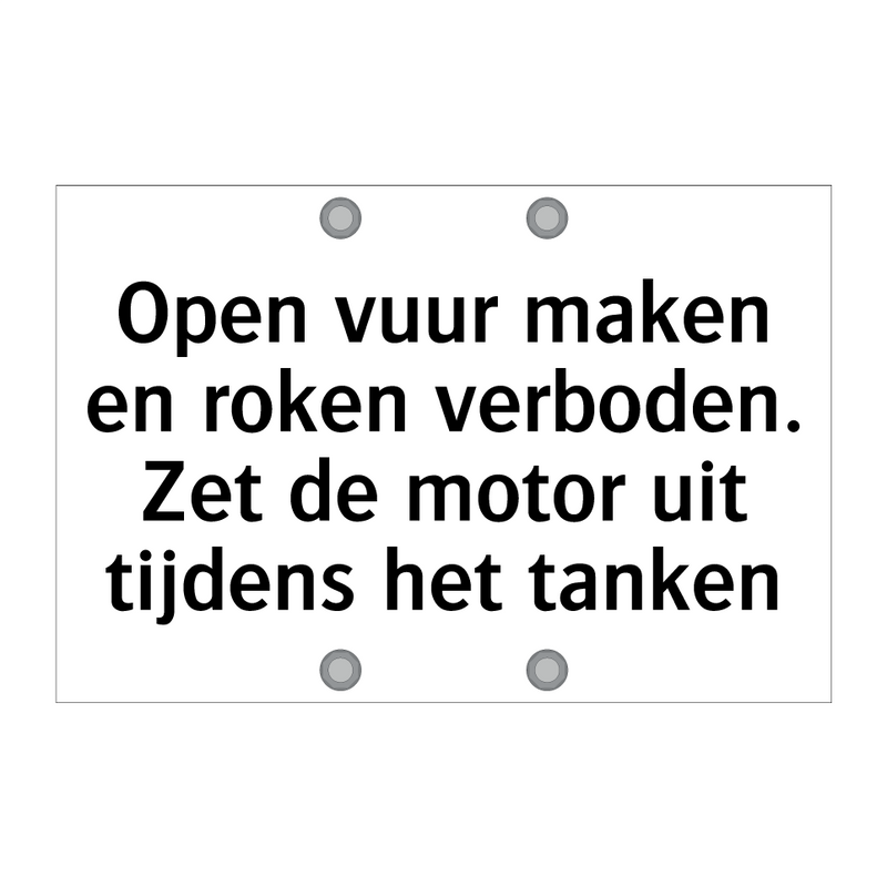 Open vuur maken en roken verboden. Zet de motor uit tijdens het tanken