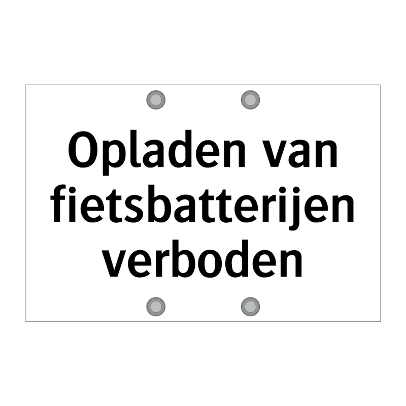 Opladen van fietsbatterijen verboden & Opladen van fietsbatterijen verboden