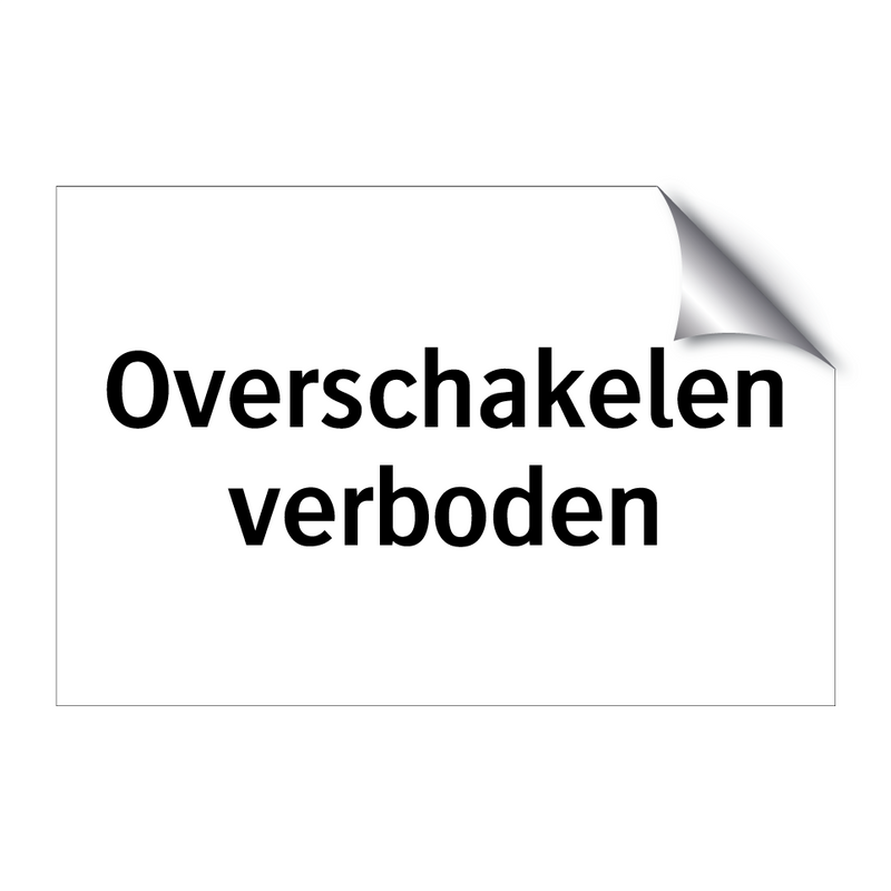 Overschakelen verboden & Overschakelen verboden & Overschakelen verboden & Overschakelen verboden