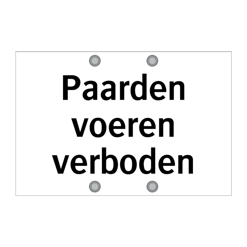 Paarden voeren verboden & Paarden voeren verboden & Paarden voeren verboden