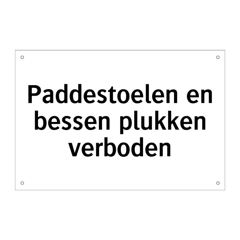 Paddestoelen en bessen plukken verboden & Paddestoelen en bessen plukken verboden