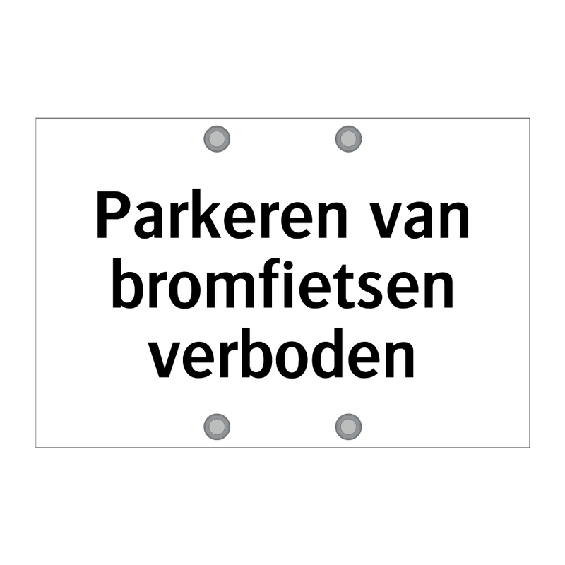 Parkeren van bromfietsen verboden & Parkeren van bromfietsen verboden