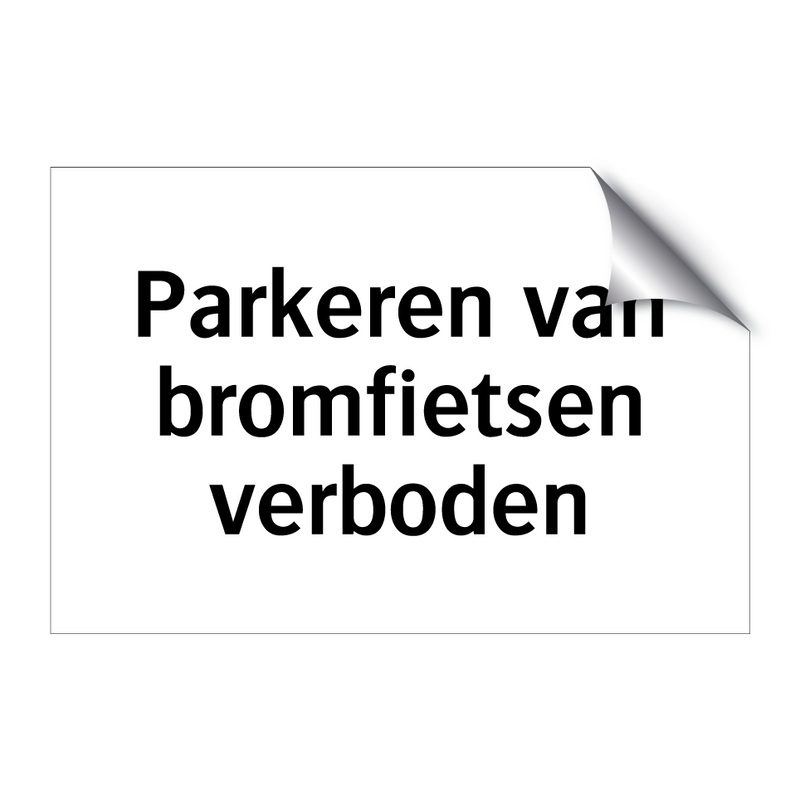 Parkeren van bromfietsen verboden & Parkeren van bromfietsen verboden