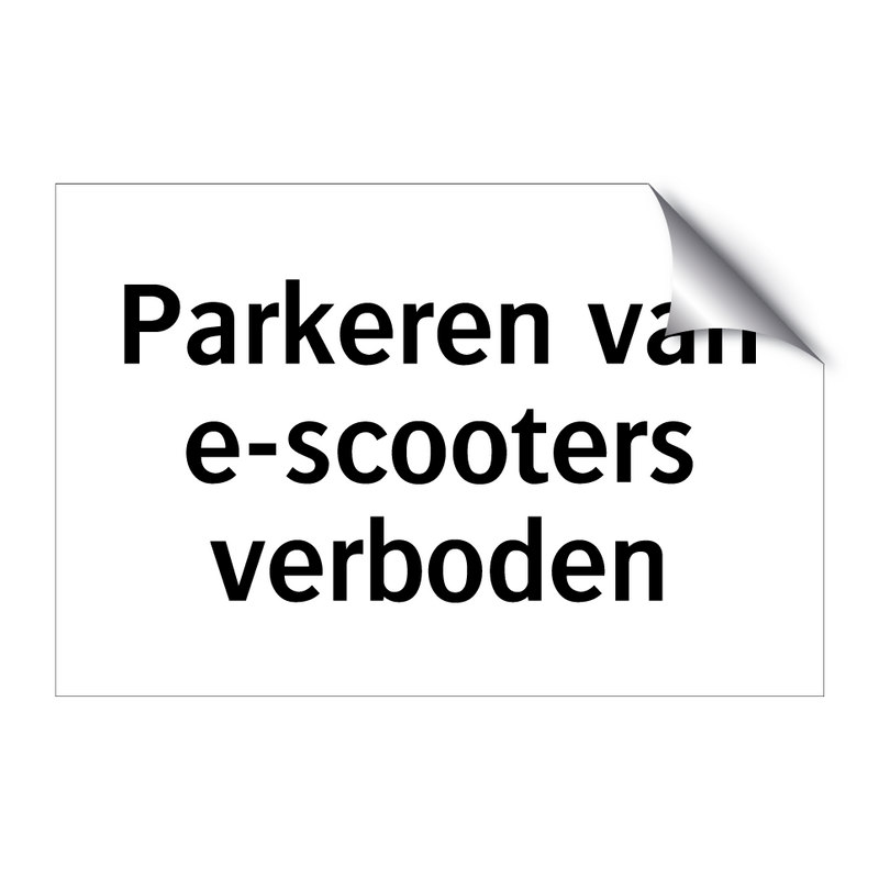 Parkeren van e-scooters verboden & Parkeren van e-scooters verboden