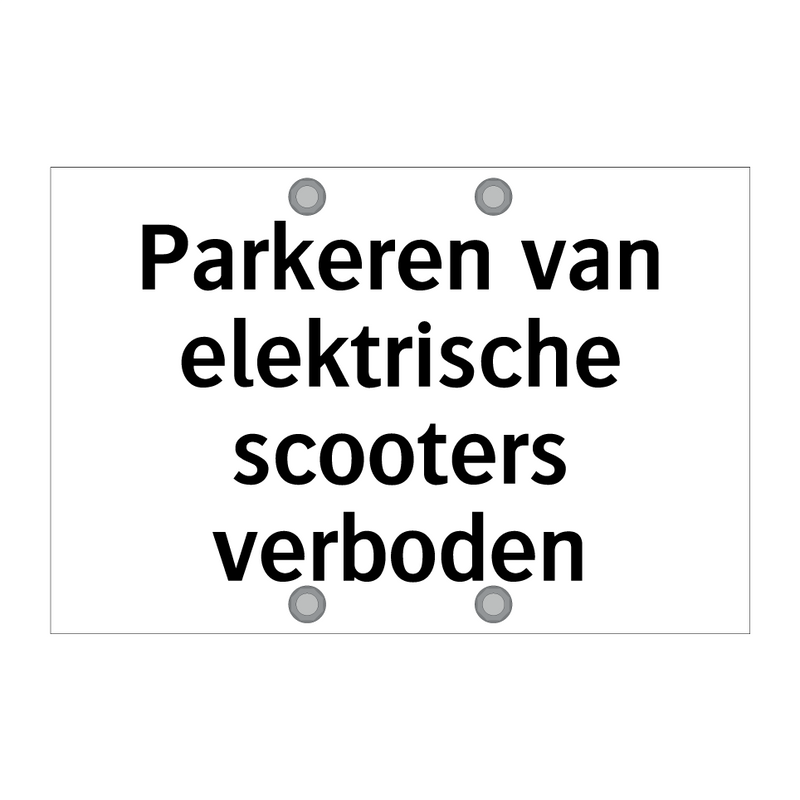 Parkeren van elektrische scooters verboden & Parkeren van elektrische scooters verboden