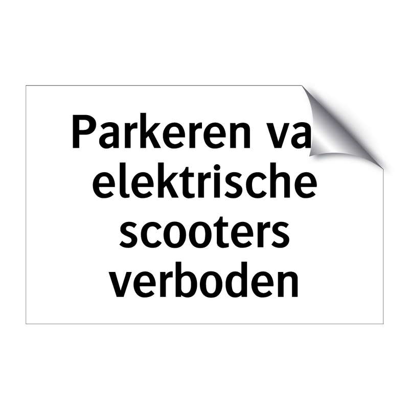 Parkeren van elektrische scooters verboden & Parkeren van elektrische scooters verboden