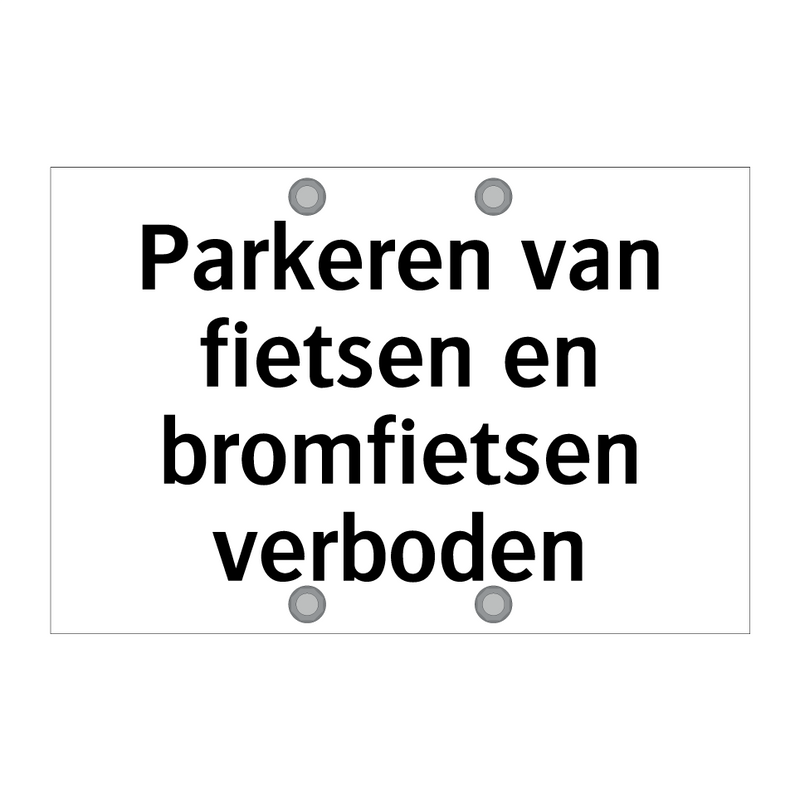 Parkeren van fietsen en bromfietsen verboden & Parkeren van fietsen en bromfietsen verboden