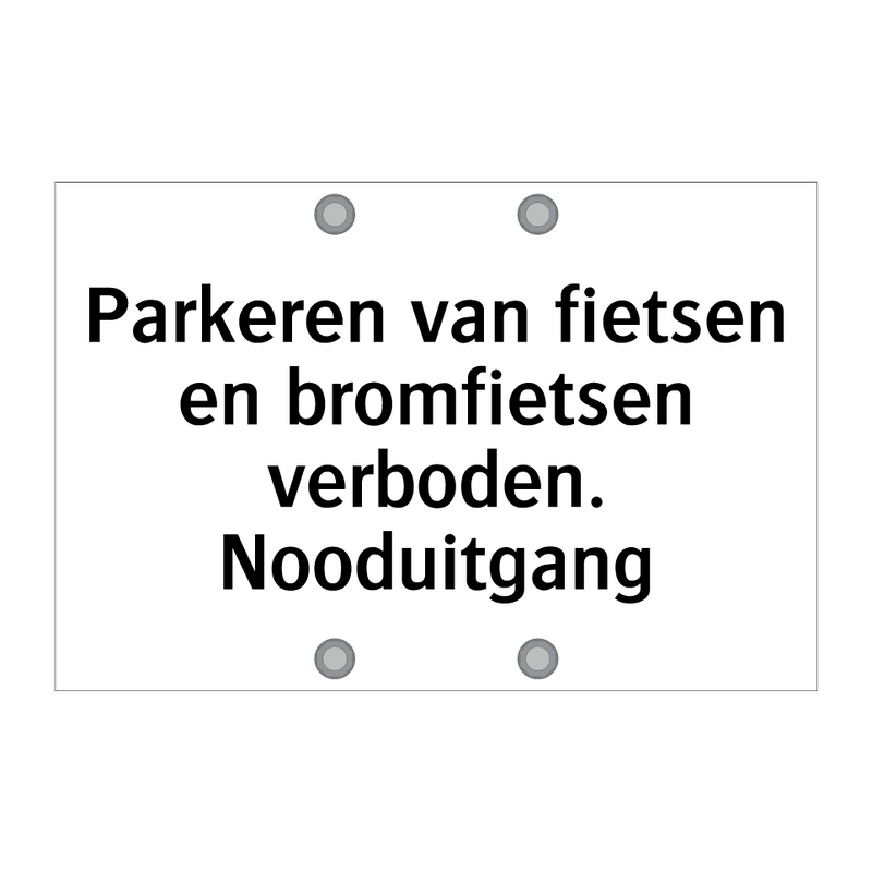 Parkeren van fietsen en bromfietsen verboden. Nooduitgang