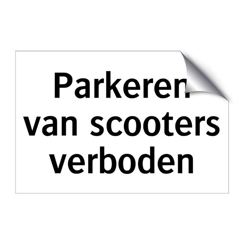 Parkeren van scooters verboden & Parkeren van scooters verboden & Parkeren van scooters verboden