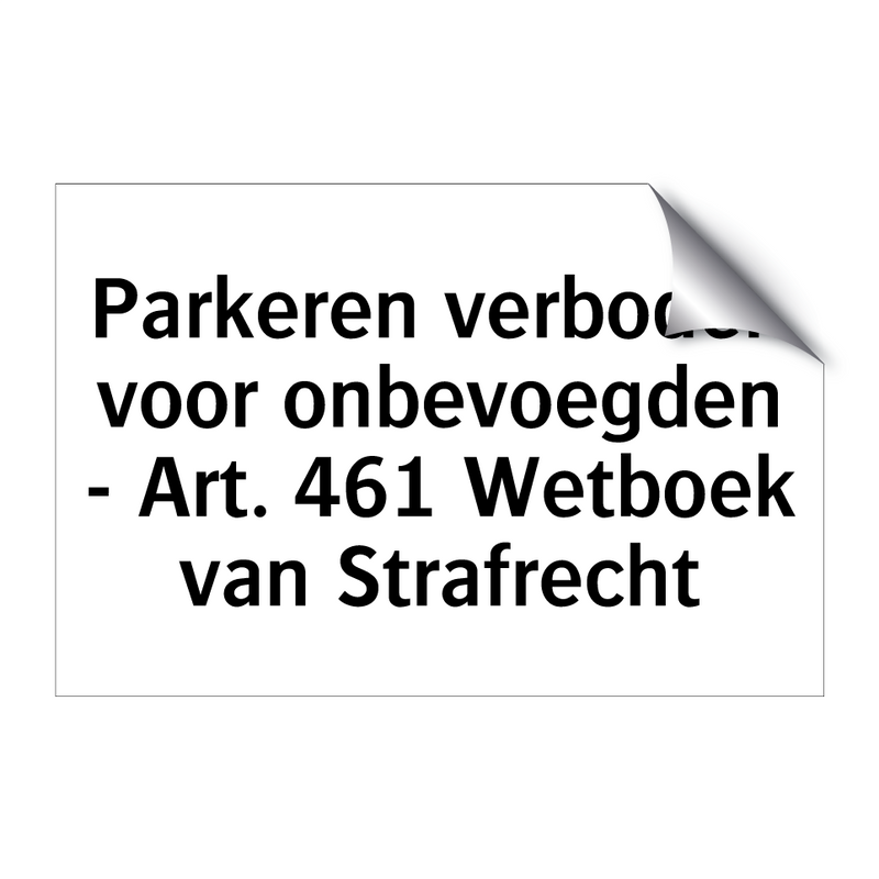 Parkeren verboden voor onbevoegden - Art. 461 Wetboek van Strafrecht