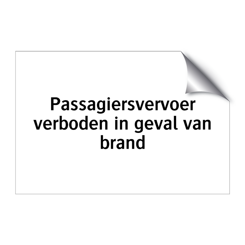 Passagiersvervoer verboden in geval van brand & Passagiersvervoer verboden in geval van brand