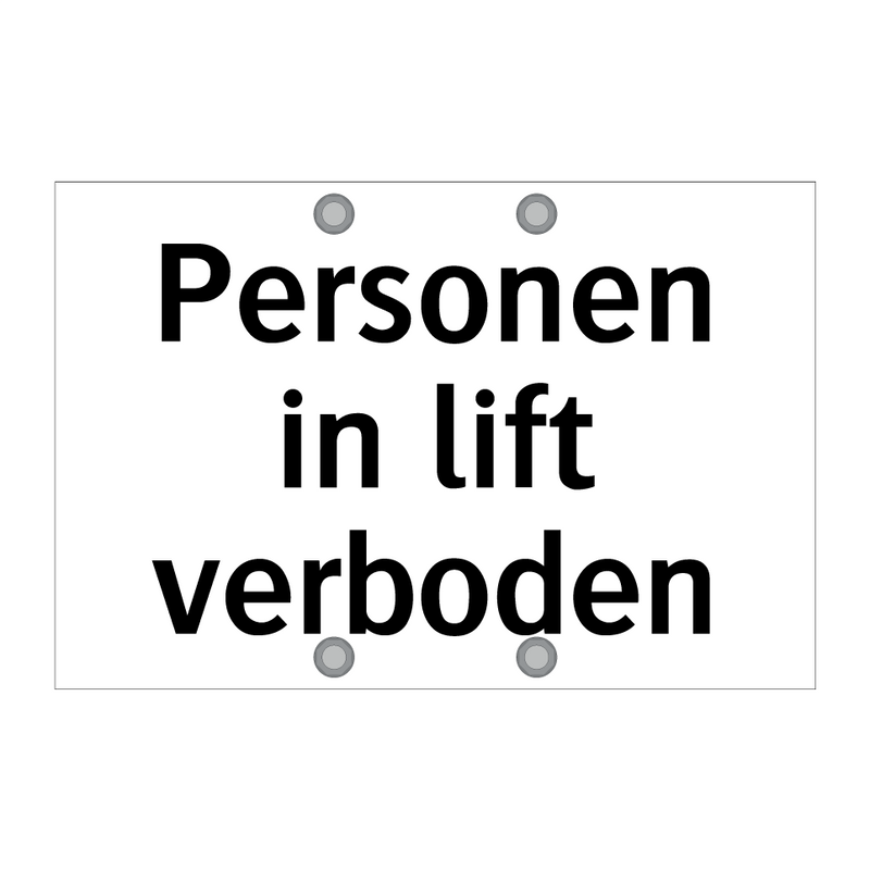 Personen in lift verboden & Personen in lift verboden & Personen in lift verboden