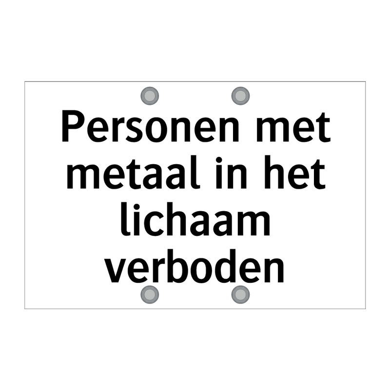 Personen met metaal in het lichaam verboden & Personen met metaal in het lichaam verboden