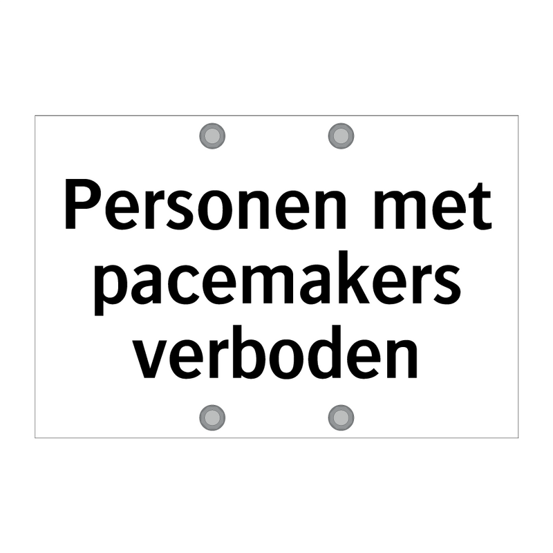 Personen met pacemakers verboden & Personen met pacemakers verboden