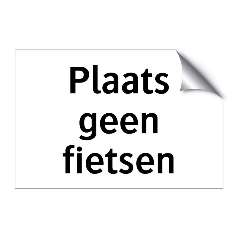 Plaats geen fietsen & Plaats geen fietsen & Plaats geen fietsen & Plaats geen fietsen