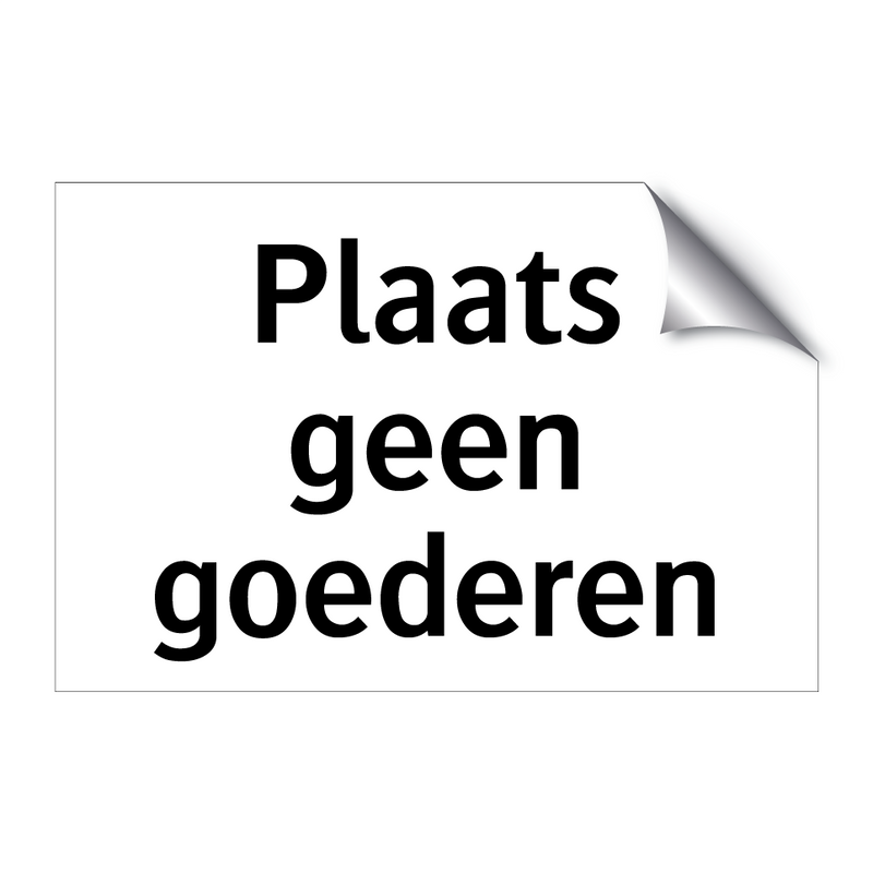 Plaats geen goederen & Plaats geen goederen & Plaats geen goederen & Plaats geen goederen