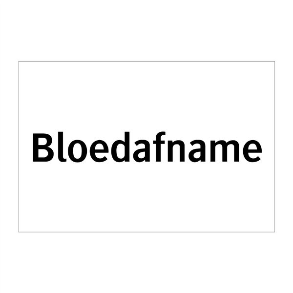 Bloedafname & Bloedafname & Bloedafname & Bloedafname & Bloedafname & Bloedafname & Bloedafname