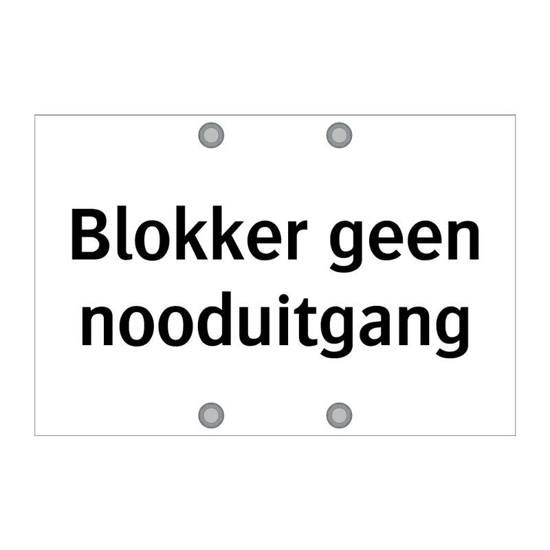 Blokker geen nooduitgang & Blokker geen nooduitgang & Blokker geen nooduitgang