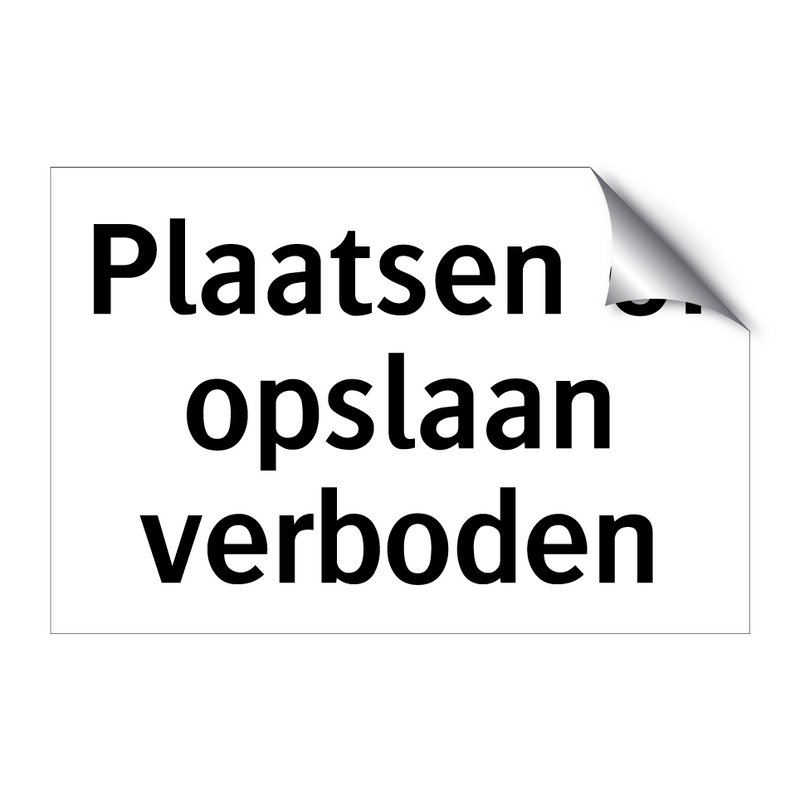 Plaatsen of opslaan verboden & Plaatsen of opslaan verboden & Plaatsen of opslaan verboden