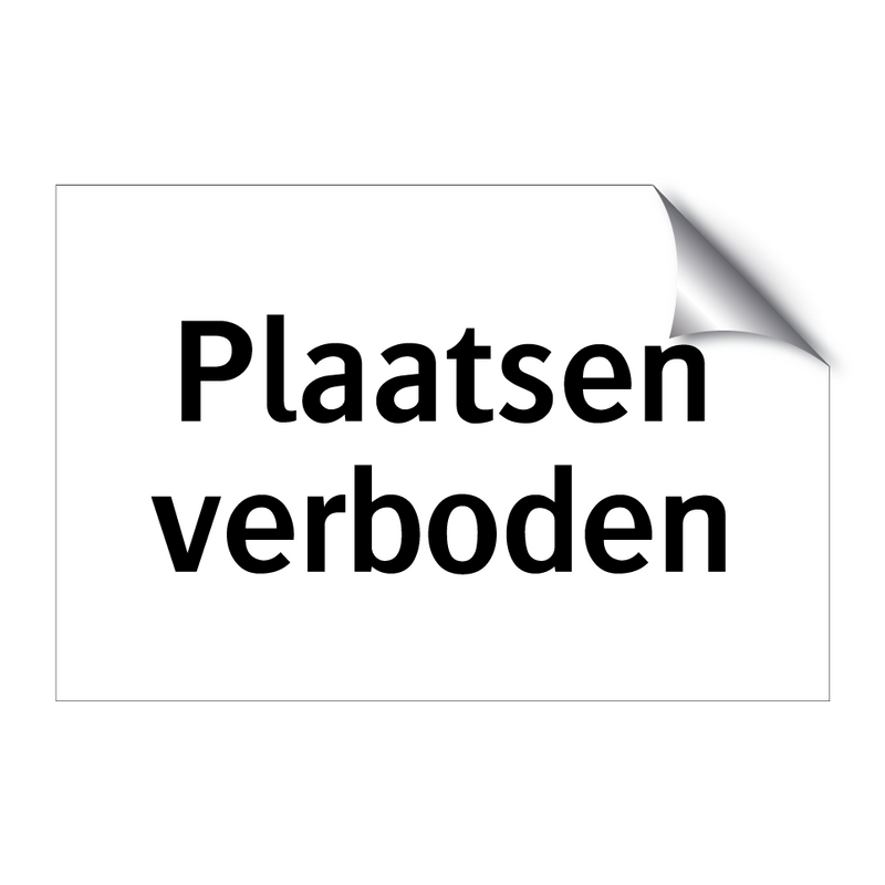 Plaatsen verboden & Plaatsen verboden & Plaatsen verboden & Plaatsen verboden