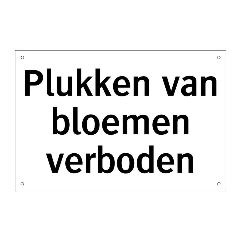 Plukken van bloemen verboden & Plukken van bloemen verboden & Plukken van bloemen verboden