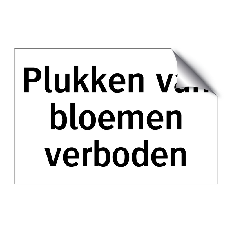 Plukken van bloemen verboden & Plukken van bloemen verboden & Plukken van bloemen verboden