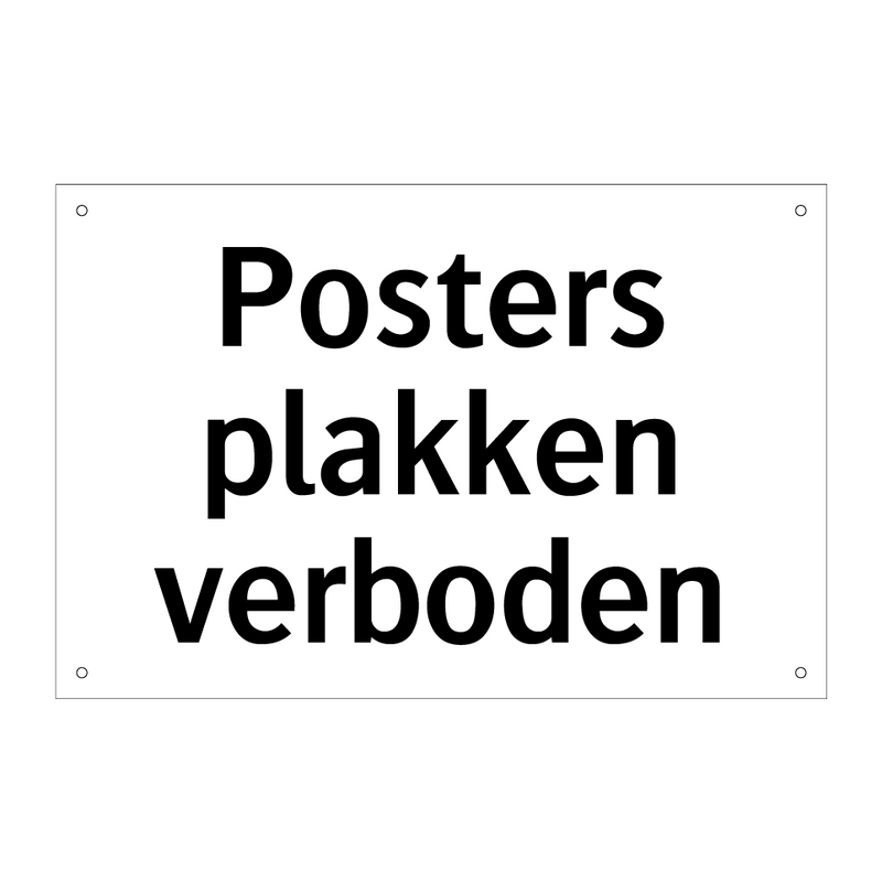 Posters plakken verboden & Posters plakken verboden & Posters plakken verboden