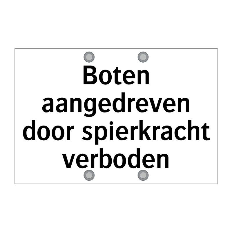 Boten aangedreven door spierkracht verboden & Boten aangedreven door spierkracht verboden