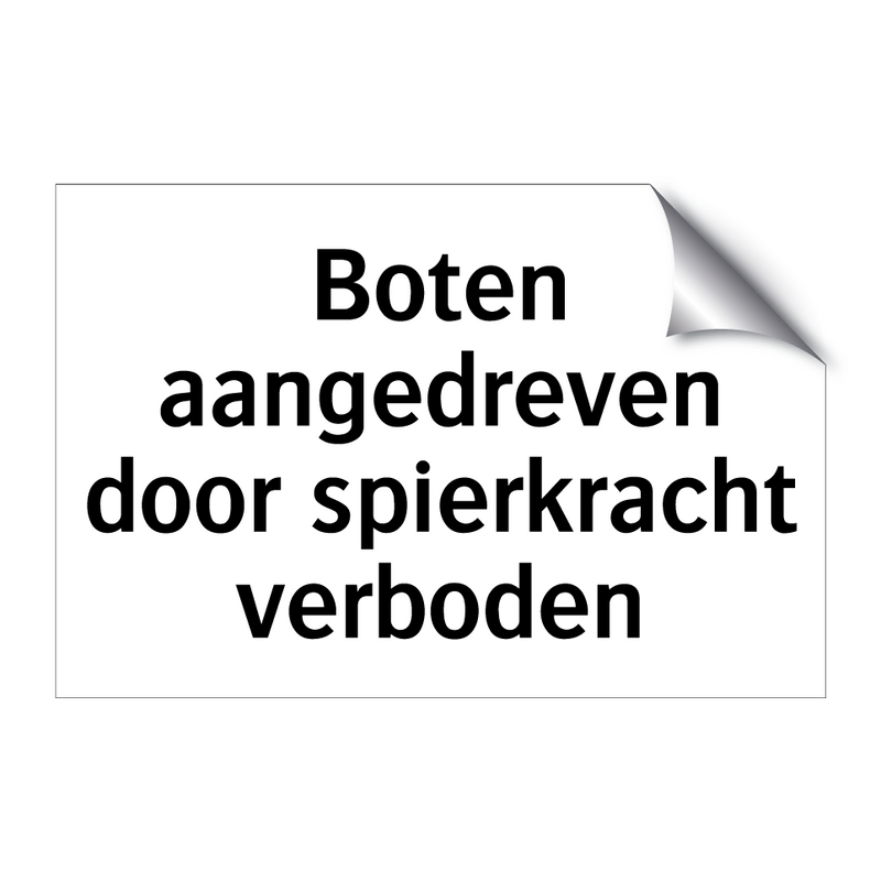 Boten aangedreven door spierkracht verboden & Boten aangedreven door spierkracht verboden