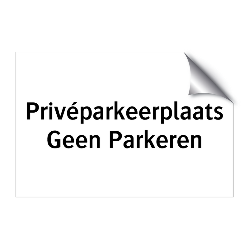 Privéparkeerplaats Geen Parkeren & Privéparkeerplaats Geen Parkeren