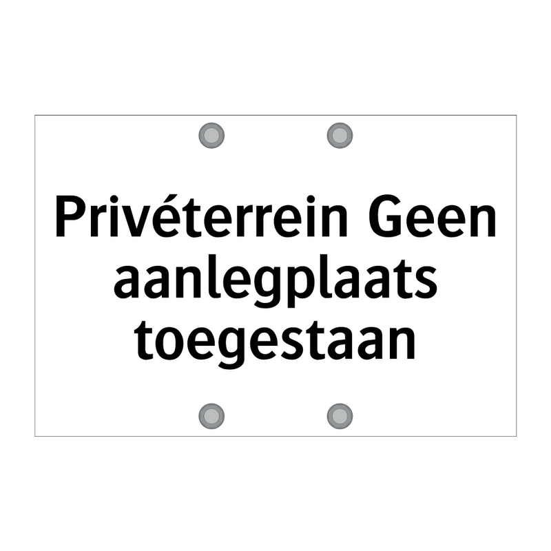 Privéterrein Geen aanlegplaats toegestaan & Privéterrein Geen aanlegplaats toegestaan