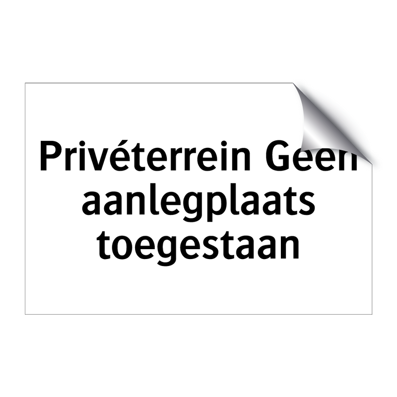 Privéterrein Geen aanlegplaats toegestaan & Privéterrein Geen aanlegplaats toegestaan