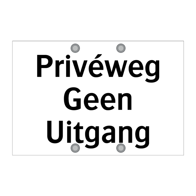 Privéweg Geen Uitgang & Privéweg Geen Uitgang & Privéweg Geen Uitgang & Privéweg Geen Uitgang