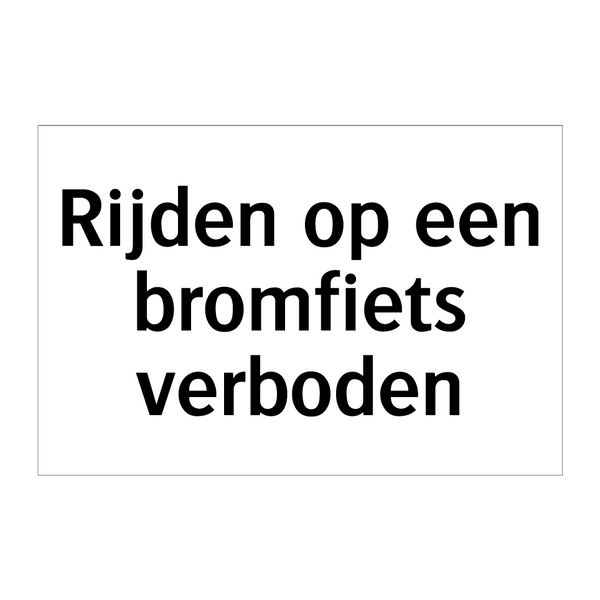 Rijden op een bromfiets verboden & Rijden op een bromfiets verboden