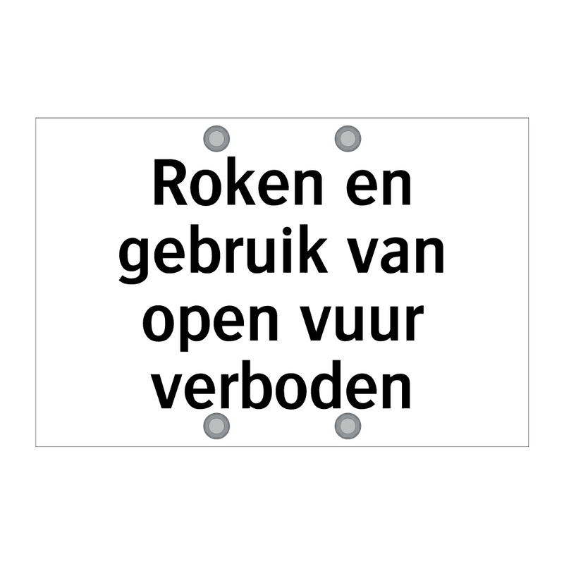 Roken en gebruik van open vuur verboden & Roken en gebruik van open vuur verboden